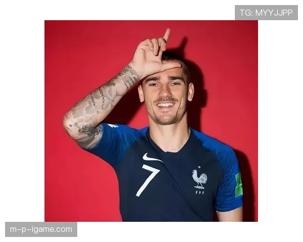 亨利国家队表现稳健，历史数据与关键贡献持续受关注